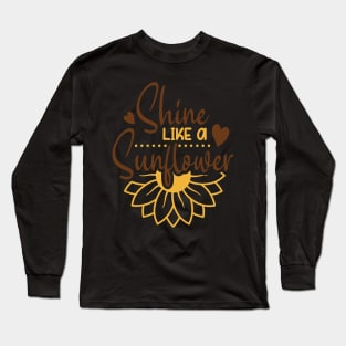 shine like a sunglouer Long Sleeve T-Shirt